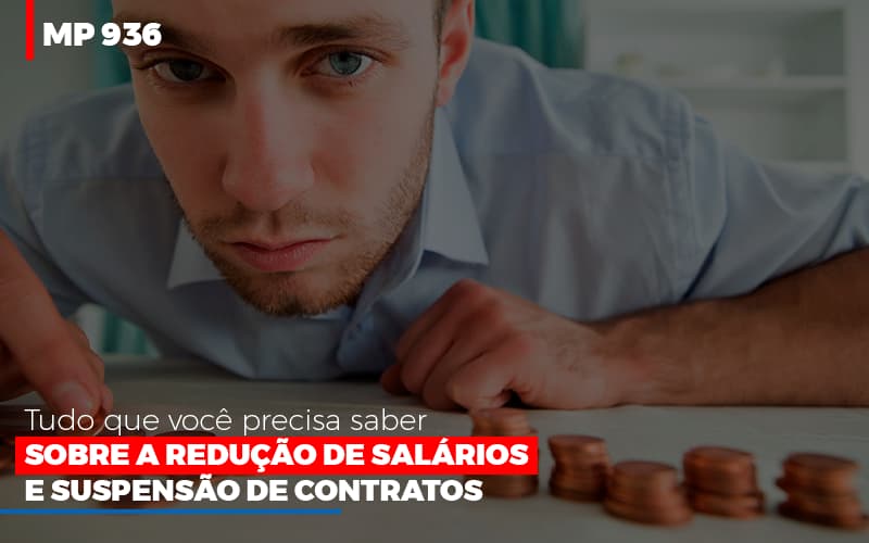 Mp 936 O Que Voce Precisa Saber Sobre Reducao De Salarios E Suspensao De Contrados Contabilidade No Itaim Paulista Sp | Abcon Contabilidade - Contabilidade em Campinas | JL Ramos Contabilidade Digital