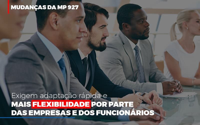 Mudancas Da Mp 927 Exigem Adaptacao Rapida E Mais Flexibilidade - Contabilidade em Campinas | JL Ramos Contabilidade Digital